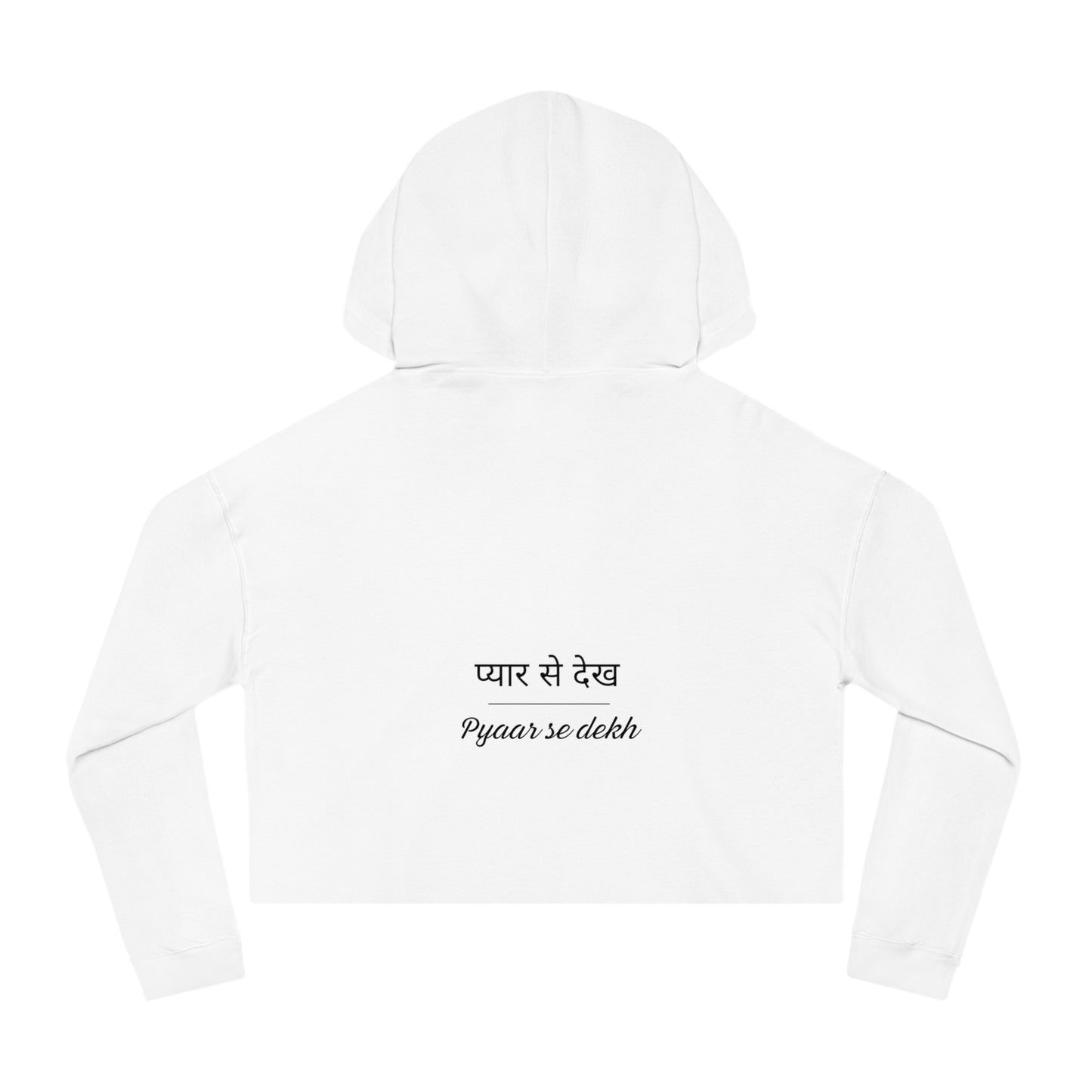 Pyaar Se Dekh Cropped Hoodie – Look, But With Love